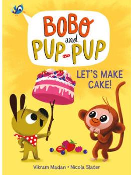 Let's Make Cake! (Bobo and Pup-Pup)