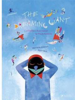 The Dreaming Giant : A Children's Book Inspi...