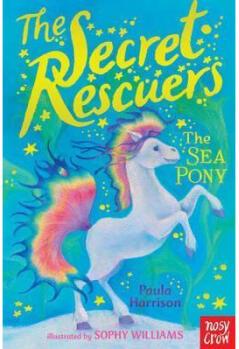 The Secret Rescuers: The Sea Pony