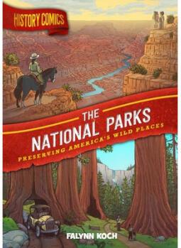 History Comics: The National Parks: Preservi...