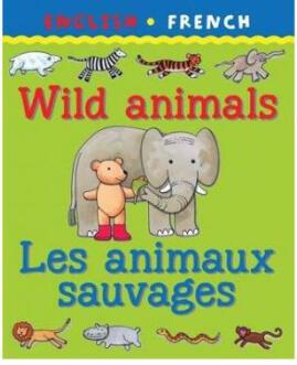 Wild Animals/Les animaux sauvages: Wild anim...