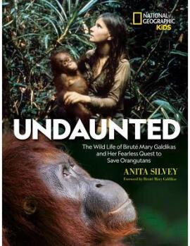 Undaunted: The Wild Life of Birute Mary Gald...