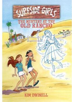 Surfside Girls: The Mystery at the Old Ranch...