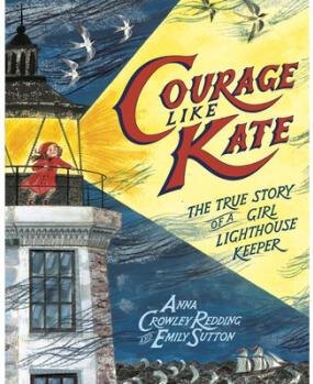 Courage Like Kate: The True Story of a Girl ...