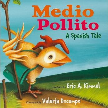 Medio Pollito: A Spanish Tale