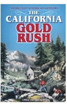 The California Gold Rush: Stories in