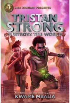 Tristan Strong Destroys the World (a Tristan...