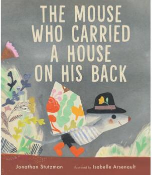 The Mouse Who Carried a House on His Back