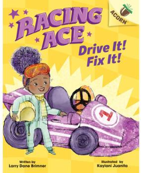 Drive It! Fix It!: An Acorn Book (Racing Ace...