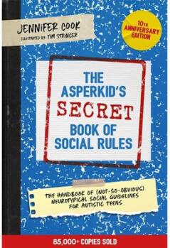 The Asperkid's (Secret) Book of Social Rules...