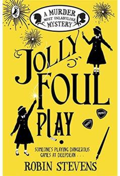 Jolly Foul Play (A Murder Most Unladylike Mystery) 英文原版 Robin Stevens 企鵝蘭登Penguin Random Hou