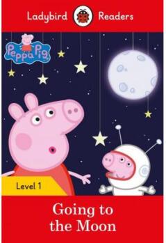 Peppa Pig Going to the Moon - Ladybird Reade...