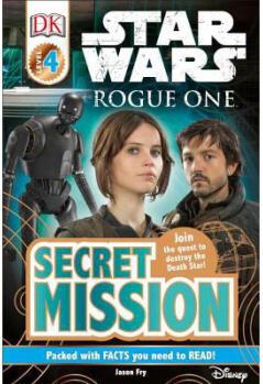 DK Readers L4: Star Wars: Rogue One: Secret ...