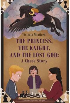 The Princess, the Knight, and the Lost God: ...