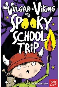 Vulgar the Viking and the Spooky School Trip ISBN:9780857630605