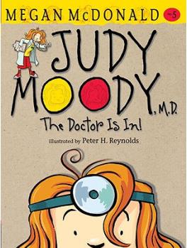 Judy Moody, M.D.: The Doctor Is