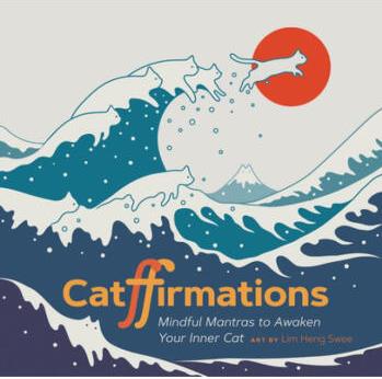 Catffirmations: Mindful Mantras to Awaken Your ...