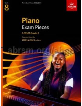 Piano Exam Pieces 2023 & 2024, ABRSM Grade 8...