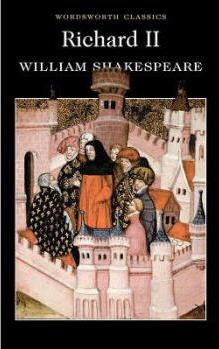 Richard II (Wordsworth Classics)