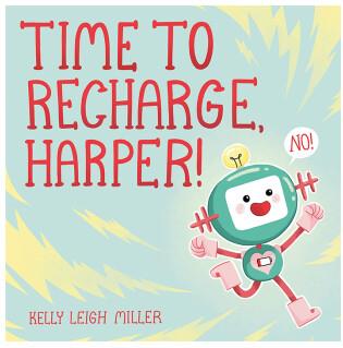 Time to Recharge, Harper!