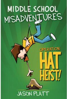 Middle School Misadventures: Operation: Hat ...