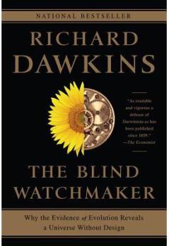 The Blind Watchmaker: Why the Evidence of Ev...