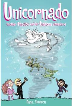 Unicornado: Another Phoebe and Her Unicorn A...