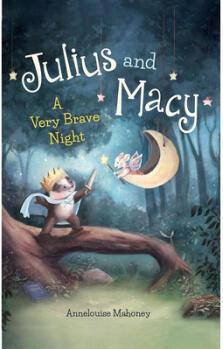 Julius and Macy: A Very Brave Night