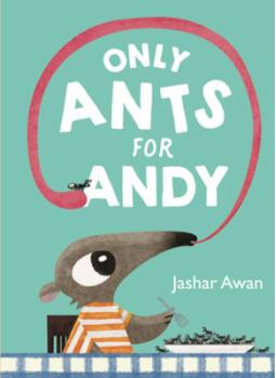 Only Ants for Andy