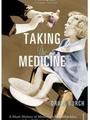 Taking the Medicine: A Short History of