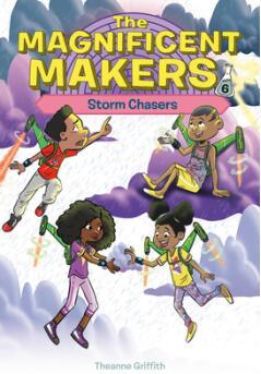 The Magnificent Makers #6: Storm Chasers