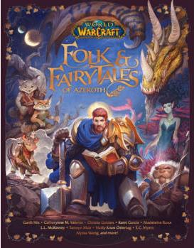 World of Warcraft: Folk & Fairy Tales of Azeroth