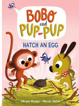 Hatch an Egg (Bobo and Pup-Pup)