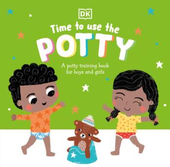 Time to Use the Potty: A Potty Training Book...