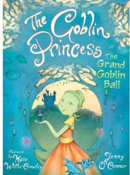 The Goblin Princess: The Grand Goblin Ball