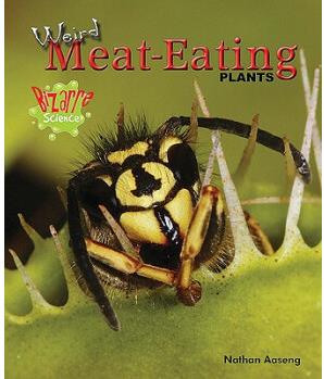 Weird Meat-Eating Plants