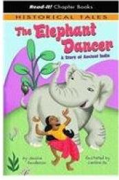 The Elephant Dancer: A Story of Ancient