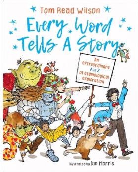 Every Word Tells a Story: An Extraordinary A...