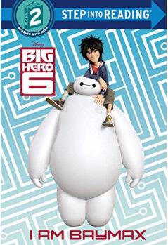 I Am Baymax (Disney Big Hero 6)