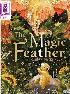 Sandra Dieckmann The Magic Feather 神奇的羽毛 英文原版 进口图书 儿童绘本 动物故事图画书