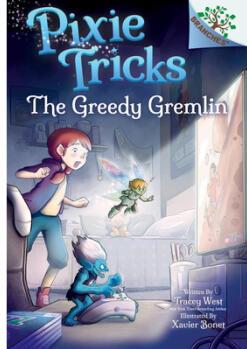 The Greedy Gremlin: A Branches Book (Pixie T...