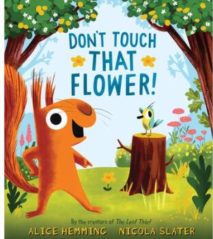 Don't Touch That Flower!