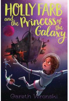 Holly Farb and the Princess of the Galaxy