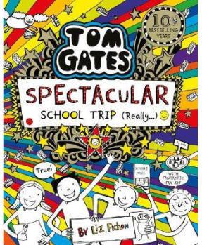 Tom Gates: Spectacular School Trip (Really.)