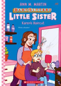 Karen's Haircut (Baby-Sitters Little Sister #8)