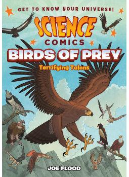 Science Comics: Birds of Prey: Terrifying Talons