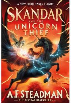 Skandar and the Unicorn Thief: The first boo...