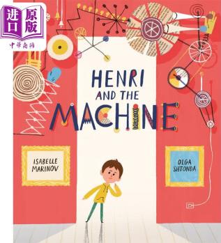 Henri and the Machine 亨利與藝術(shù) 英文原版 進口圖書 兒童繪本 故事圖畫書 精品繪本