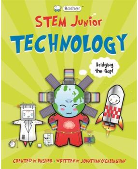 Basher Stem Junior: Technology