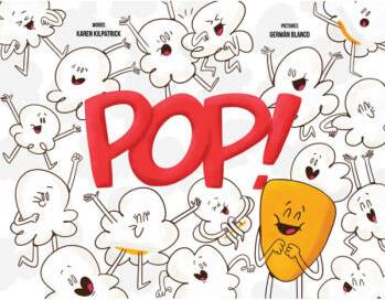 Pop! : Otto, the Kernel Who Didn't Pop